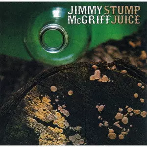 JIMMY MCGRIFF / ジミー・マクグリフ / ストンプ・ジュース