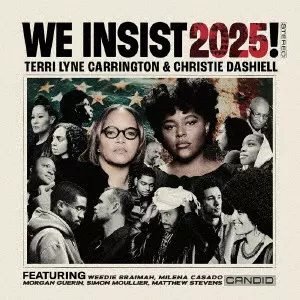 テリ・リン・キャリントン&クリスティ・ダシール / WE INSIST 2025! / ウィ・インシスト 2025!