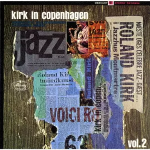 ROLAND KIRK(RAHSAAN ROLAND KIRK) / ローランド・カーク / KIRK IN COPENHAGEN VOL. 2 / カーク・イン・コペンハーゲン Vol.2