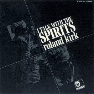 ローランドカーク「I TALK WITH THE SPIRITS」レアJAZZ I TALK WITH THE SPIRITS / アイ・トーク・ウィズ・ザ・スピリッツ