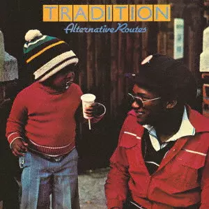 TRADITION / トラディション / ALTERNATIVE ROUTES / オルタナティヴ・ルーツ