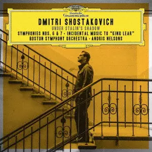 ANDRIS NELSONS / アンドリス・ネルソンス / ショスタコーヴィチ:交響曲第6番・第7番 他