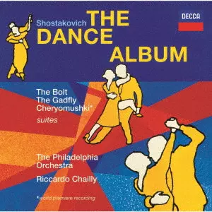 RICCARDO CHAILLY / リッカルド・シャイー / ショスタコーヴィチ:ダンス・アルバム