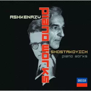 VLADIMIR ASHKENAZY / ヴラディーミル・アシュケナージ / ショスタコーヴィチ:ピアノ作品集