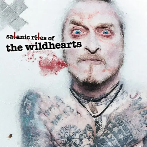 WILDHEARTS / ワイルドハーツ / SATANIC RITES OF THE WILDHEARTS / サタニック・ライツ・オブ・ザ・ワイルドハーツ