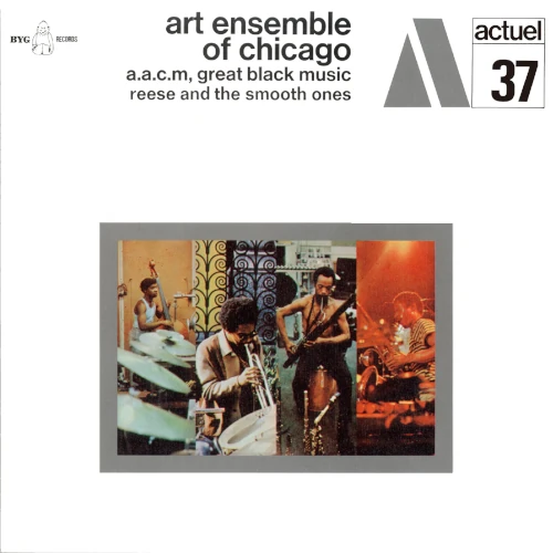 ART ENSEMBLE OF CHICAGO / アート・アンサンブル・オブ・シカゴ / リース・アンド・ザ・スムース・ワンズ