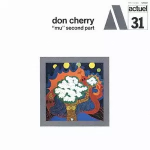DON CHERRY / ドン・チェリー / ミュー (セカンド・パート)