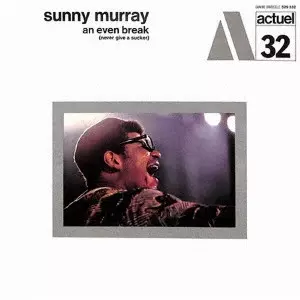 SUNNY MURRAY / サニー・マレイ / アン・イーヴン・ブレイク