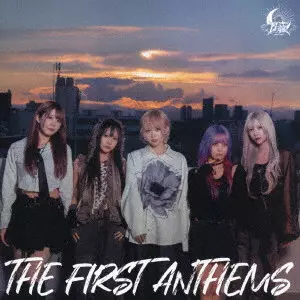 Akatsuki / 暁 / THE FIRST ANTHEMS