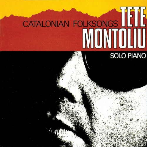 TETE MONTOLIU / テテ・モントリュー / カタロニアン・フォークソングス