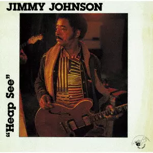 JIMMY JOHNSON / ジミー・ジョンソン / ヒープ・シー