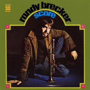 RANDY BRECKER / ランディ・ブレッカー / SCORE / スコア