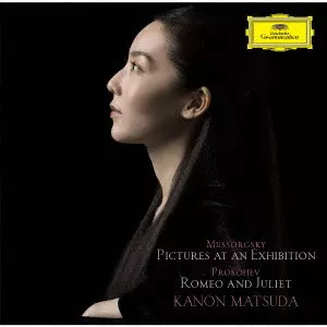 MATSUDA KANON / 松田華音 / MUSSORGSKY:PICTURES AT AN EXHIBTION / PROKOFIEV: ROMEO AND JULIET / ムソルグスキー:展覧会の絵