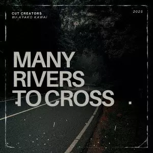 CUT CREATOR$ with Ayako Kawai / MANY RIVERS TO CROSS (7")