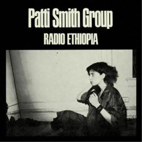 パティ・スミス・グル-プ / ラジオ・エチオピア(期間限定通常盤)