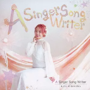 くろさわかな / A Singer Song Writer