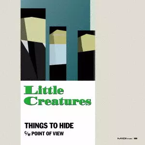 LITTLE CREATURES / リトル・クリーチャーズ / THINGS TO HIDE