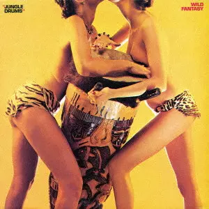 ワイルド・ファンタジー / ジャングル・ドラムス +2