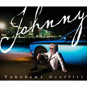Johnny / ヨコハマ・グラフィティ