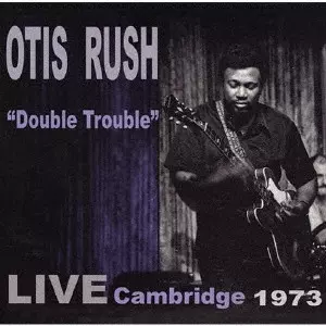 OTIS RUSH / オーティス・ラッシュ商品一覧｜ディスクユニオン