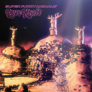 SUPER FURRY ANIMALS / LOVE KRAFT