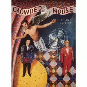 CROWDED HOUSE / クラウデッド・ハウス / ドント・ドリーム・イッツ・オーヴァー(デラックス・エディション)