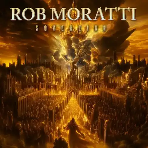 ROB MORATTI / ロブ・モラッティ / SOVEREIGN / ソヴリン