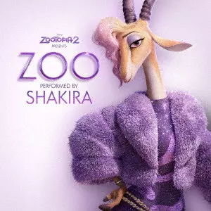 SHAKIRA / シャキーラ / ZOO FROM [ZOOTOPIA 2] / Zoo From『ズートピア2』