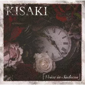KISAKI / Voice in Sadness