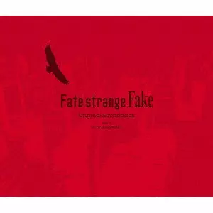 澤野弘之 / Fate/strange Fake Original Soundtrack