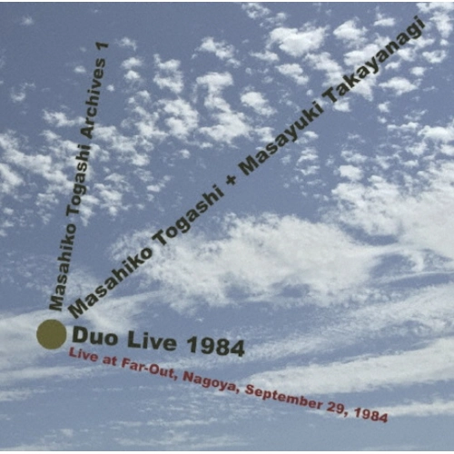 MASAHIKO TOGASHI & MASAYUKI TAKAYANAGI / 富樫雅彦&高柳昌行 / DUO LIVE 1984 / デュオ・ライブ 1984