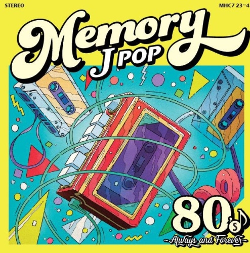 (V.A.) / MEMORY ~80’s JPOP Always & Forever~