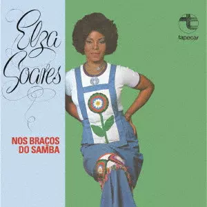 ELZA SOARES / エルザ・ソアレス / ノス・ブラソス・ド・サンバ