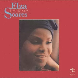 ELZA SOARES / エルザ・ソアレス / ライサォン・ヂ・ヴィーダ