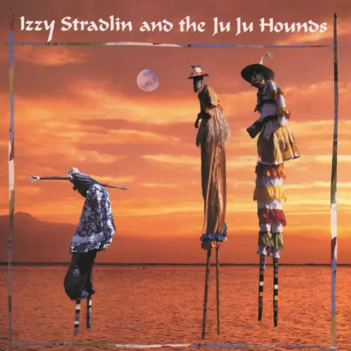 IZZY STRADLIN & THE JU JU HOUNDS / イジー・ストラドリン&ザ・ジュ・ジュ・ハウンズ  / IZZY STRADLIN AND THE JU JU HOUNDS / イジー・ストラドリン&ザ・ジュ・ジュ・ハウンズ
