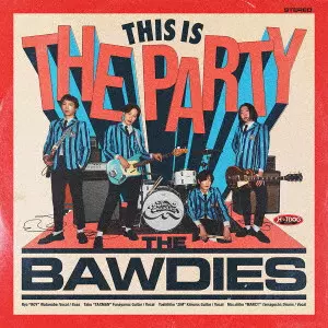 THE BAWDIES / THIS IS THE PARTY