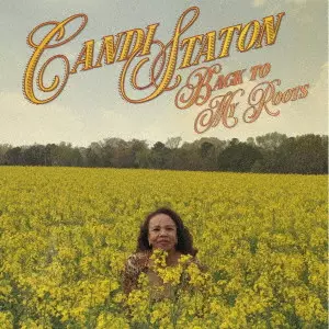 CANDI STATON / キャンディ・ステイトン / バック・トゥ・マイ・ルーツ(輸入盤国内流通仕様)