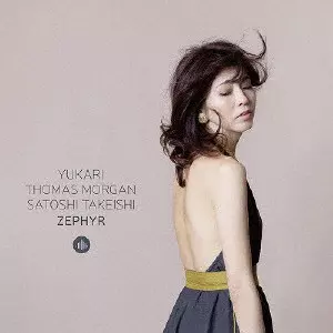 xepher品 ZEPHYR / ゼファー/yukari/輸入盤国内仕様｜JAZZ｜ディスクユニオン