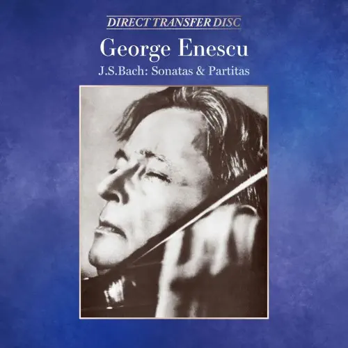 GEORGE ENESCU / ジョルジェ・エネスク / バッハ:無伴奏ヴァイオリン・ソナタとパルティータ(全曲)