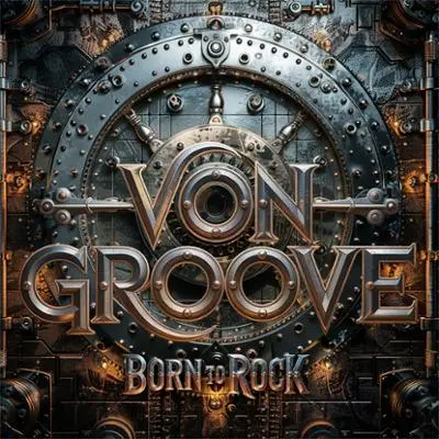 VON GROOVE / ヴォン・グルーヴ / BORN TO ROCK / ボーン・トゥ・ロック