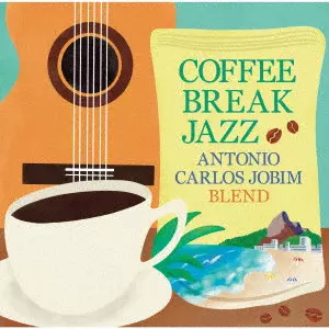 ANTONIO CARLOS JOBIM / アントニオ・カルロス・ジョビン / COFFEE BREAK JAZZ - ANTONIO CARLOS JOBIM BLEND