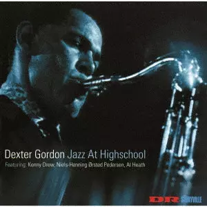 ジャズ・アット・ハイ・スクール/DEXTER GORDON/デクスター・ゴードン