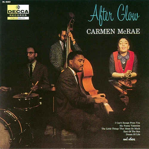CARMEN MCRAE / カーメン・マクレエ / AFTER GLOW / アフター・グロウ(UHQCD)