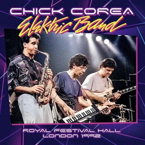 CHICK COREA ELEKTRIC BAND / チック・コリア・エレクトリック・バンド