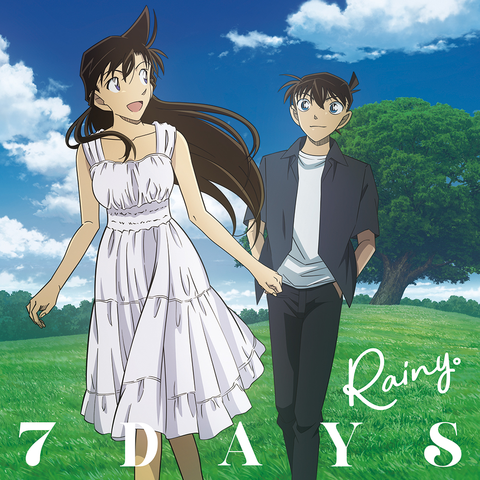Rainy。 /  7 DAYS(探偵コナン盤(初回生産限定))