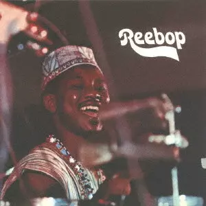 ANTHONY 'REEBOP' KWAKU BAH / アンソニー・リーバップ・クワク・バー / リーバップ