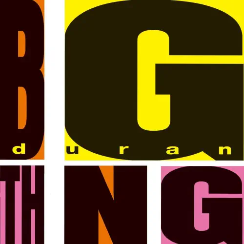 DURAN DURAN / デュラン・デュラン / BIG THING