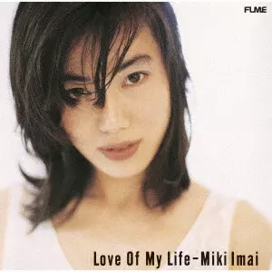 Love Of My Life/MIKI IMAI/今井美樹｜日本のロック｜ディスクユニオン