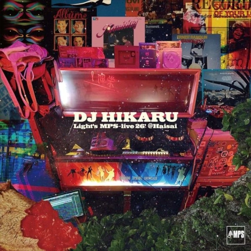 DJ HIKARU / Light's MPS - live 26' @Haisai -