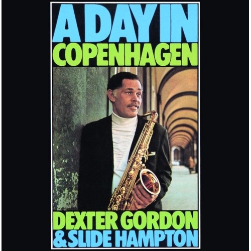 DEXTER GORDON & SLIDE HAMPTON / デクスター・ゴードン&スライド・ハンプトン / DAY IN COPENHAGEN / デイ・イン・コペンハーゲン